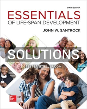 Solutions Manual for Essentials of Life-Span Development 6th Edition Santrock