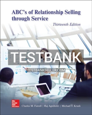 Test Bank for ABCs of Relationship Selling through Service 13th Edition Futrell