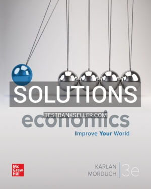 Solutions Manual for Economics 3rd Edition Karlan