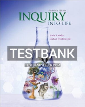 Test Bank for Inquiry into Life 16th Edition Mader