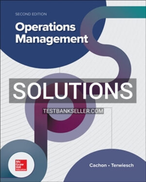 Solutions Manual for Operations Management 2nd Edition Cachon