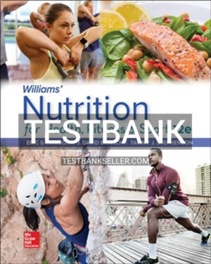 Test Bank for Williams Nutrition for Health Fitness and Sport 12th Edition Rawson