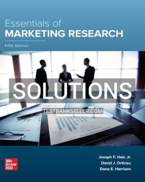 Solutions Manual for Essentials of Marketing Research 5th Edition Hair