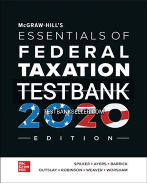 Test Bank for Essentials of Federal Taxation 2020 Edition 11th Edition Spilker