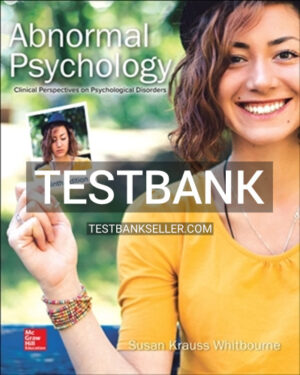 Test Bank for Abnormal Psychology 9th Edition Whitbourne