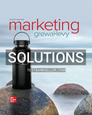 Solutions Manual for Marketing 8th Edition Grewal