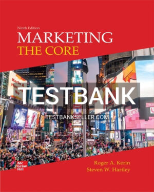 Test Bank for Marketing The Core 9th Edition Kerin
