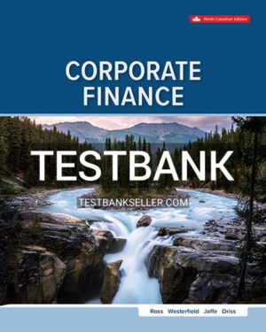 Test Bank for Corporate Finance 9th Canadian Edition Ross