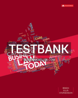 Test Bank for Canadian Business Law Today 2nd Canadian Edition Breen
