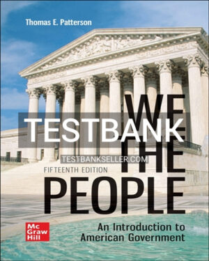 Test Bank for We The People 15th Edition Patterson