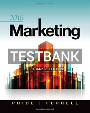 Test Bank for Marketing 2016 18th Edition Pride