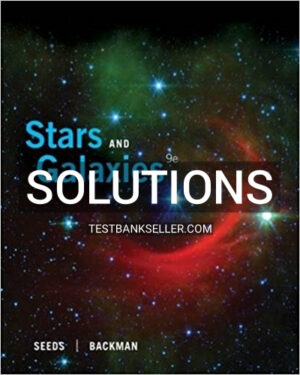 Solutions Manual for Stars and Galaxies 9th Edition Seeds