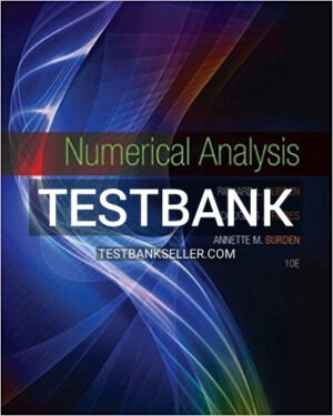 Test Bank for Numerical Analysis 10th Edition Burden