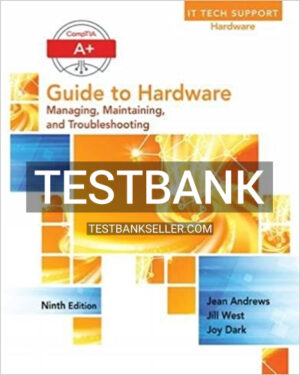 Test Bank for A+ Guide to Hardware 9th Edition Andrews