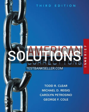 Solutions Manual for American Corrections in Brief 3rd Edition Clear