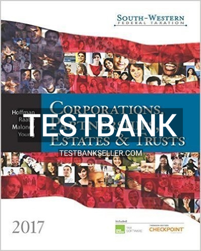 9781305874336-TEST-BANK Test Bank for South-Western Federal Taxation 2017 Corporations Partnerships Estates and Trusts 40th Edition Hoffman