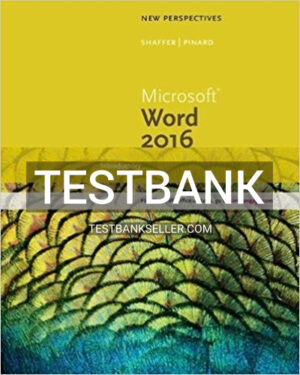 Test Bank for New Perspectives Microsoft Office 365 and Word 2016 Introductory 1st Edition Shaffer