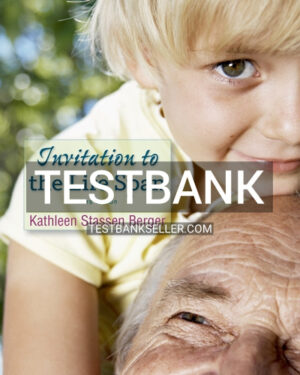 Test Bank for Invitation to the Life Span 3rd Edition Berger