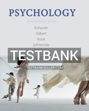 Test Bank for Psychology 4th Canadian Edition Schacter