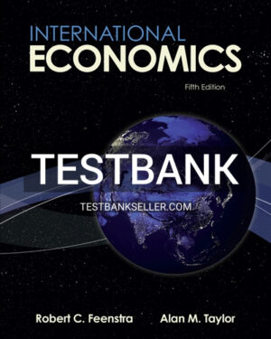Test Bank for International Economics 5th Edition Feenstra