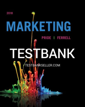 Test Bank for Marketing 2018 19th Edition Pride