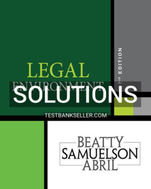 Solutions Manual for Legal Environment 7th Edition Beatty