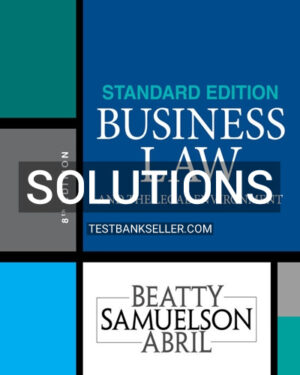 Solutions Manual for Business Law and the Legal Environment 8th Edition Beatty