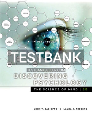 Test Bank for Discovering Psychology The Science of Mind 3rd Edition Cacioppo