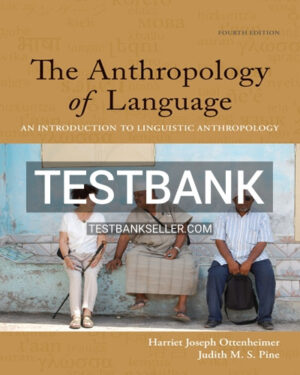 Test Bank for Anthropology of Language 4th Edition Ottenheimer