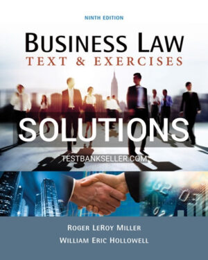 Solutions Manual for Business Law Text and Exercises 9th Edition Miller
