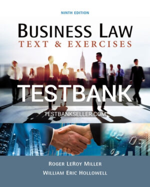 Test Bank for Business Law Text and Exercises 9th Edition Miller