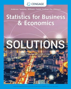Solutions Manual for Statistics for Business & Economics 14th Edition Anderson