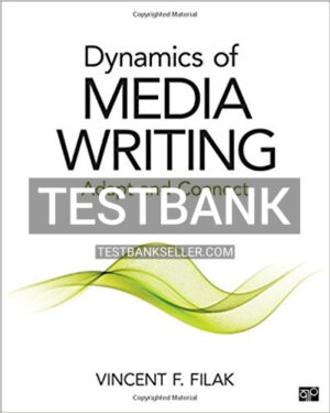 Test Bank for Dynamics of Media Writing Adapt and Connect 1st Edition Filak