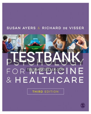 Test Bank for Psychology for Medicine and Healthcare 3rd Edition Ayers