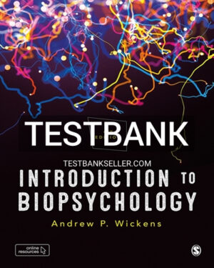 Test Bank for Introduction to Biopsychology 4th Edition Wickens