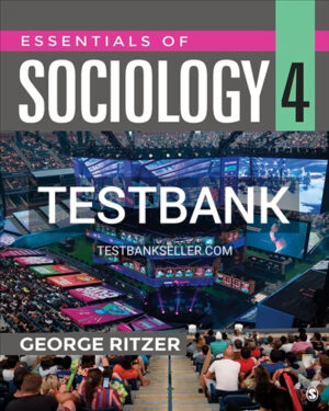 Test Bank for Essentials of Sociology 4th Edition Ritzer