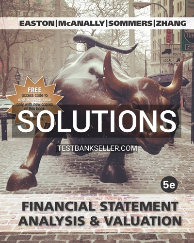 9781618532336-SOLUTIONS Solutions Manual for Financial Statement Analysis & Valuation 5th Edition Easton