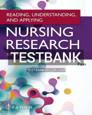 Test Bank for Reading Understanding and Applying Nursing Research 6th Edition Fain
