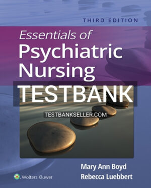 Test Bank for Essentials of Psychiatric Nursing 3rd Edition Boyd